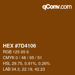 カラーコード: HEX #7D4106 | qconv.com