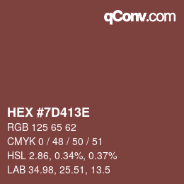 カラーコード: HEX #7D413E | qconv.com