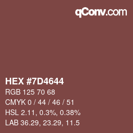 Color code: HEX #7D4644 | qconv.com