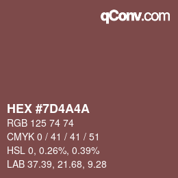 颜色代码: HEX #7D4A4A | qconv.com