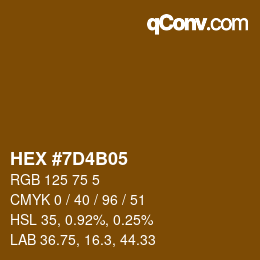 カラーコード: HEX #7D4B05 | qconv.com