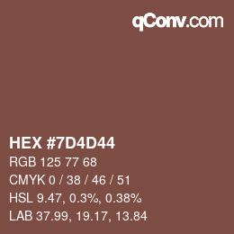 カラーコード: HEX #7D4D44 | qconv.com