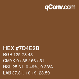 颜色代码: HEX #7D4E2B | qconv.com