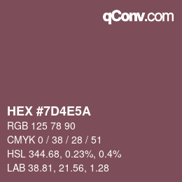 カラーコード: HEX #7D4E5A | qconv.com