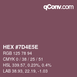 Farbcode: HEX #7D4E5E | qconv.com