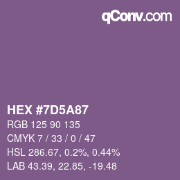 颜色代码: HEX #7D5A87 | qconv.com