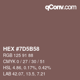 Farbcode: HEX #7D5B58 | qconv.com