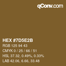 颜色代码: HEX #7D5E2B | qconv.com