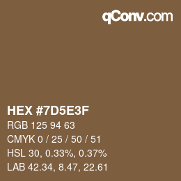 Color code: HEX #7D5E3F | qconv.com