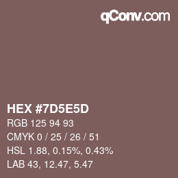 カラーコード: HEX #7D5E5D | qconv.com