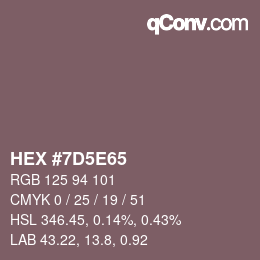 カラーコード: HEX #7D5E65 | qconv.com