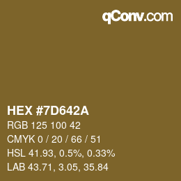 カラーコード: HEX #7D642A | qconv.com