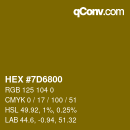 カラーコード: HEX #7D6800 | qconv.com