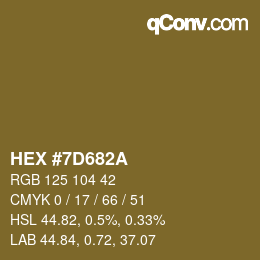 カラーコード: HEX #7D682A | qconv.com