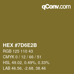 カラーコード: HEX #7D6E2B | qconv.com