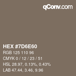 Color code: HEX #7D6E60 | qconv.com