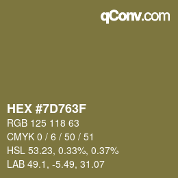 颜色代码: HEX #7D763F | qconv.com