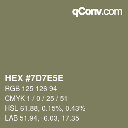 Código de color: HEX #7D7E5E | qconv.com