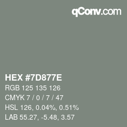 Color code: HEX #7D877E | qconv.com