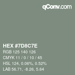 Color code: HEX #7D8C7E | qconv.com