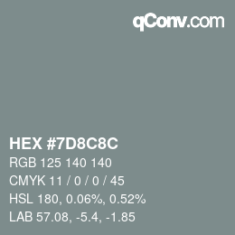 Farbcode: HEX #7D8C8C | qconv.com