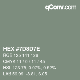 Farbcode: HEX #7D8D7E | qconv.com