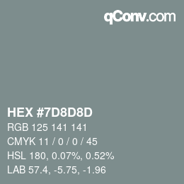 Farbcode: HEX #7D8D8D | qconv.com