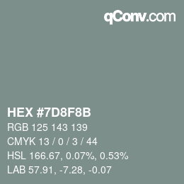 カラーコード: HEX #7D8F8B | qconv.com