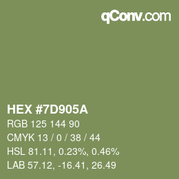 カラーコード: HEX #7D905A | qconv.com