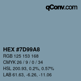 カラーコード: HEX #7D99A8 | qconv.com