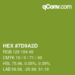 カラーコード: HEX #7D9A2D | qconv.com