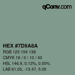 カラーコード: HEX #7D9A8A | qconv.com
