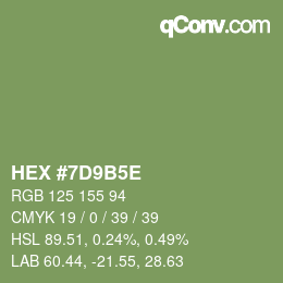 カラーコード: HEX #7D9B5E | qconv.com