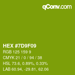 カラーコード: HEX #7D9F09 | qconv.com