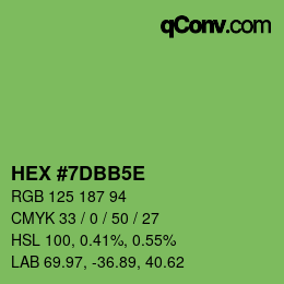 颜色代码: HEX #7DBB5E | qconv.com