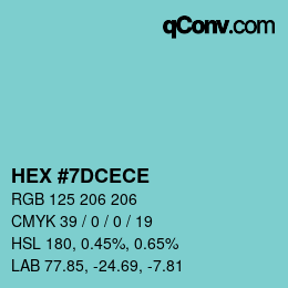 Color code: HEX #7DCECE | qconv.com