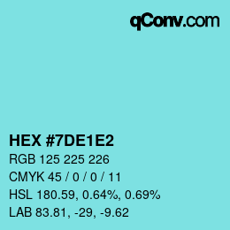 Color code: HEX #7DE1E2 | qconv.com