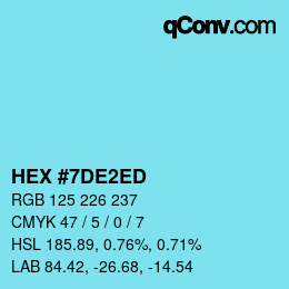 Color code: HEX #7DE2ED | qconv.com