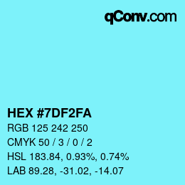 Color code: HEX #7DF2FA | qconv.com