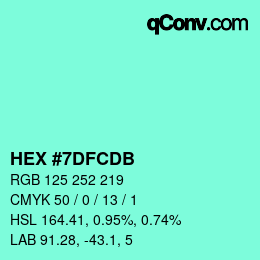 カラーコード: HEX #7DFCDB | qconv.com