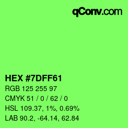 颜色代码: HEX #7DFF61 | qconv.com