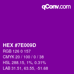 カラーコード: HEX #7E009D | qconv.com