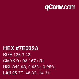 Color code: HEX #7E032A | qconv.com