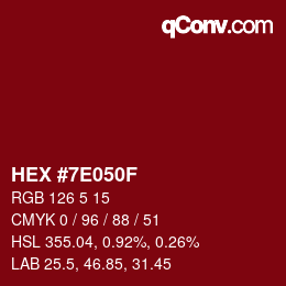 Color code: HEX #7E050F | qconv.com