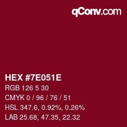 Color code: HEX #7E051E | qconv.com