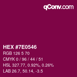 カラーコード: HEX #7E0546 | qconv.com