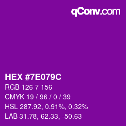 カラーコード: HEX #7E079C | qconv.com
