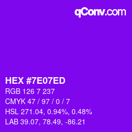 カラーコード: HEX #7E07ED | qconv.com
