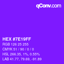 Color code: HEX #7E19FF | qconv.com
