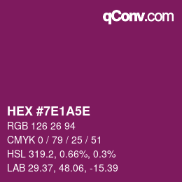 Color code: HEX #7E1A5E | qconv.com